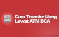 25 cara transfer uang ke bank lain dan BCA menggunakan ATM BCA