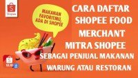 Cara Daftar Merchant ShopeeFood - ViralOrchard